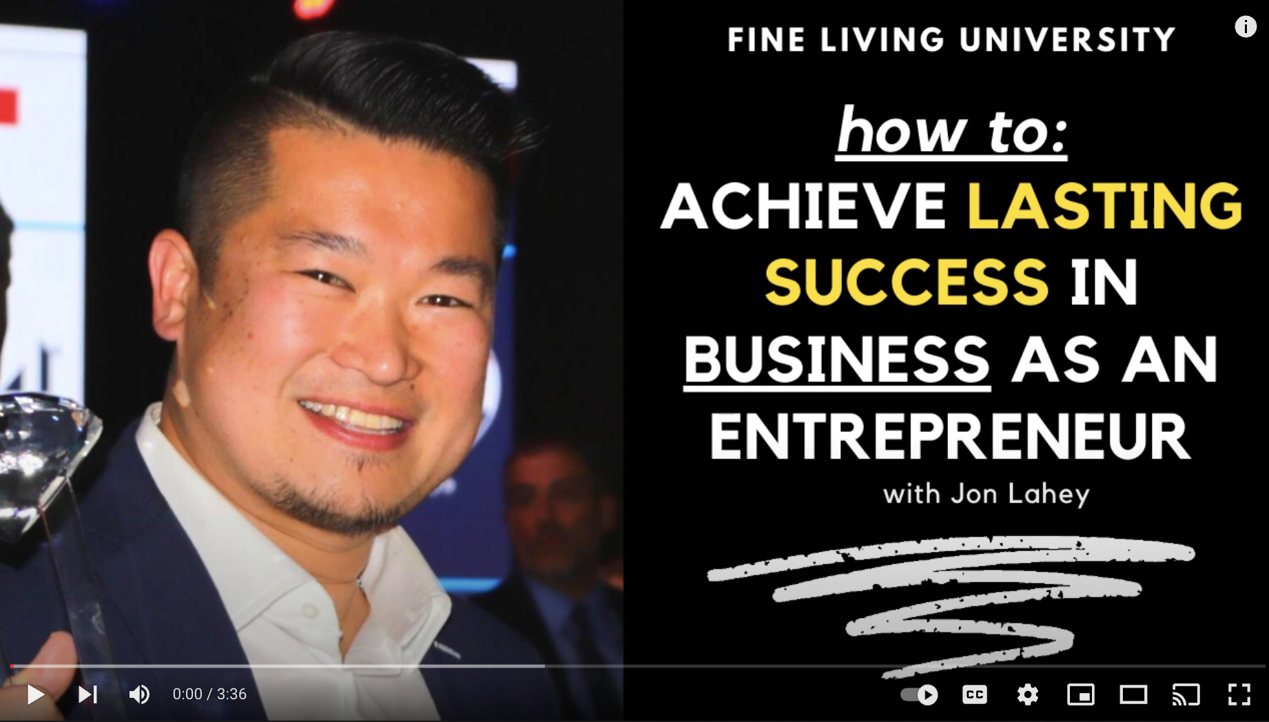 How to achieve lasting success in business with Jon Lahey